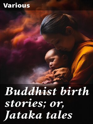 cover image of Buddhist birth stories; or, Jataka tales